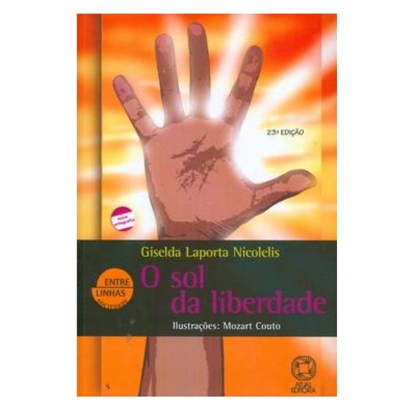 Livro: O Sol da Liberdade. Autor: Giselda Laporta Nicolelis. Editora: Atual/ Saraiva. -0