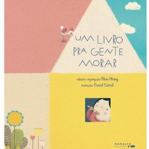 LIVRO: UM LIVRO PRA GENTE MORAR DENTRO