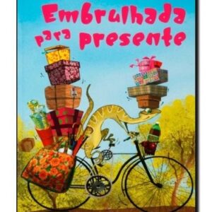EMBRULHADA PARA PRESENTE